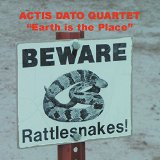 Actis Dato Quartet Earth Is The Place